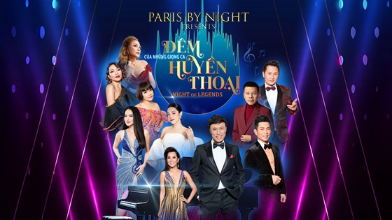 Paris By Night Live Concert: DEM CUA NHUNG GIONG CA HUYEN THOAI