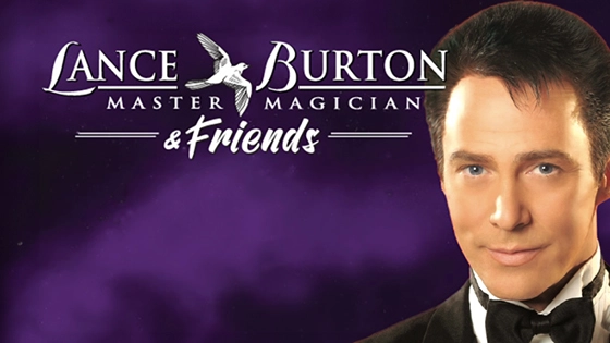 Master Magician Lance Burton & Friends